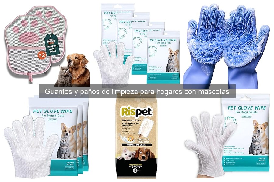 Beneficios de los Guantes y Paños para Mascotas en Casa